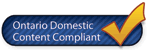 Ontario Domestic Content Compliant